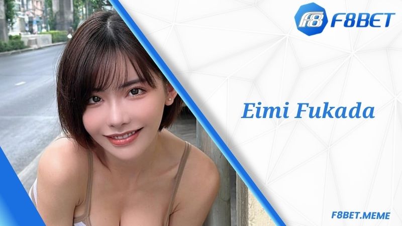 Eimi - F8BET đại sứ thương hiệu