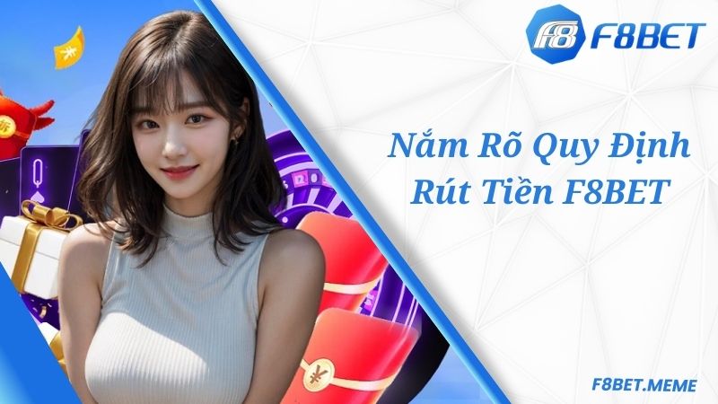 Nắm rõ các quy định 