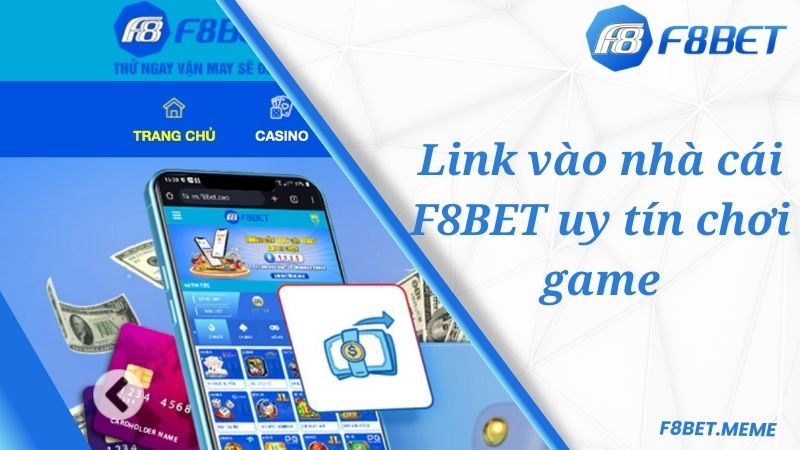 Link vào nhà cái F8BET uy tín chơi game